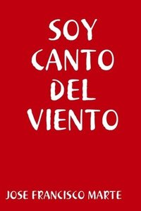 bokomslag Soy Canto del Viento
