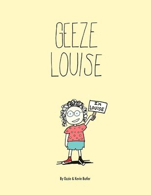 Geeze Louise / Paperback 1