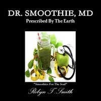 bokomslag Dr. Smoothie, MD
