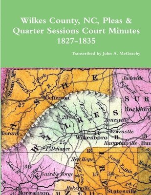 Wilkes County, NC, P&Q Minutes, 1827-1835 1