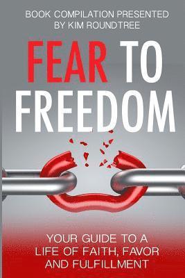 Fear to Freedom 1