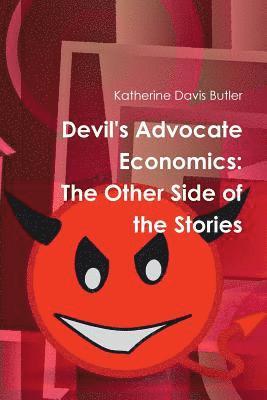 bokomslag Devil's Advocate Economics