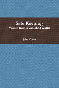 bokomslag Safe Keeping - Voices from a vanished world