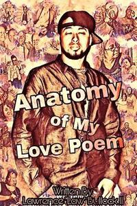 bokomslag Anatomy of My Love Poem