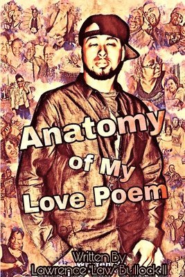 bokomslag Anatomy of My Love Poem