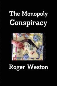 bokomslag The Monopoly Conspiracy