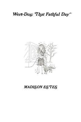 Madison Estes, MADISON ESTES - Were-Dos, Häftad