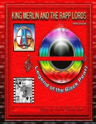 KING MERLIN AND THE RAPP LORDS ... red book Legend Of The Black Pearl 1