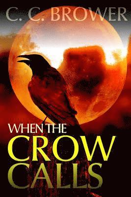 When the Crow Calls 1