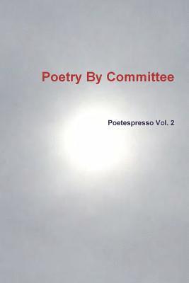 bokomslag Poetry By Committee