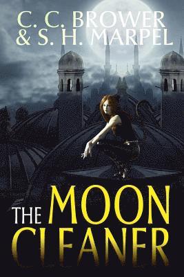 C C Brower, S H Marpel, C. C. Brower, S. H. Marpel - Moon Cleaner, Häftad
