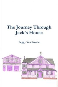 bokomslag The Journey Through Jack's House