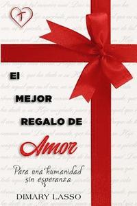 bokomslag Mejor Regalo De Amor