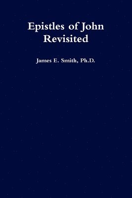 Epistles of John Revisited 1