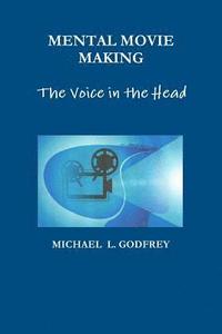 bokomslag MENTAL MOVIE MAKING - The Voice in the Head