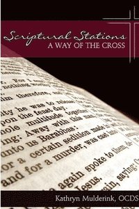 bokomslag Scriptural Stations - a Way of the Cross