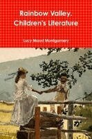 Lucy Maud Montgomery - Rainbow Valley. Children's Literature, Häftad