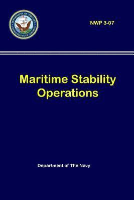 Department Of the Navy - Maritime Stability Operations (NWP 3-07), Häftad