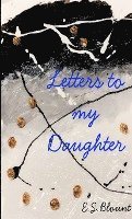 bokomslag Letters to my Daughter