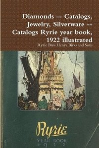 bokomslag Diamonds -- Catalogs, Jewelry, Silverware -- Catalogs Ryrie year book, 1922 illustrated