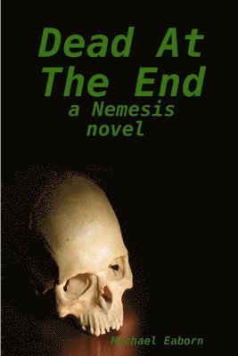 Michael Eaborn - Dead At The End, Häftad