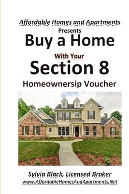 Buy a Home With Your Section 8 Homeownership Voucher 1