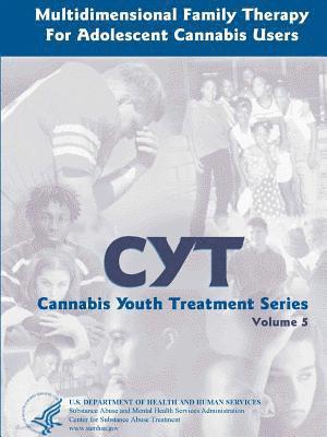 bokomslag Multidimensional Family Therapy for Adolescent Cannabis Users - Cannabis Youth Treatment Series (Volume 5)