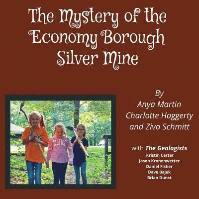 The Mystery of the Economy Borough Silver Mine 1