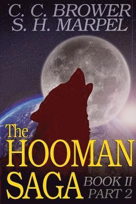 S H Marpel, C C Brower, S. H. Marpel, C. C. Brower - Hooman Saga - Book II, Part 02, Häftad