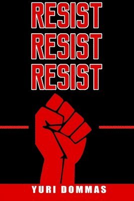 bokomslag RESIST RESIST RESIST