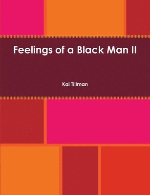 Feelings of a Black Man II 1