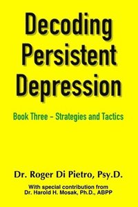 bokomslag Decoding Persistent Depression