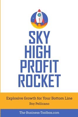 Roy Pellicano - Sky High Profit Rocket, Häftad