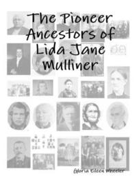 bokomslag The Pioneer Ancestors of Lida Jane Mulliner