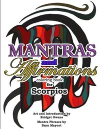 bokomslag Mantras and Affirmations Coloring Book for Scorpios