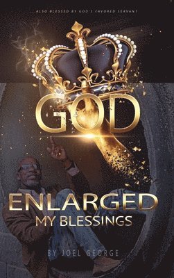 bokomslag God Enlarged My Blessing