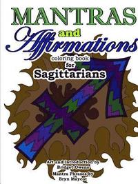 bokomslag Mantras and Affirmations Coloring Book for Sagittarians