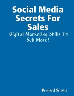 bokomslag Social Media Secrets For Sales