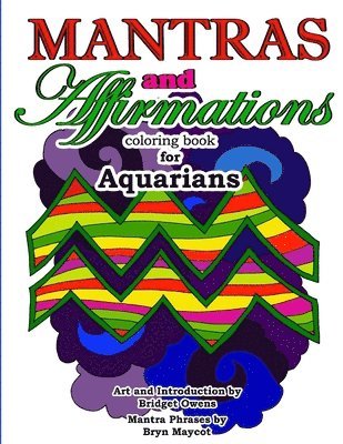 Mantras and Affirmations Coloring Book for Aquarians 1