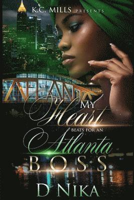 bokomslag My Heart Beats for an Atlanta Boss