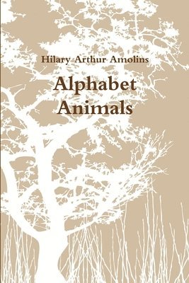 Hilary Arthur Amolins - Alphabet Animals, Häftad