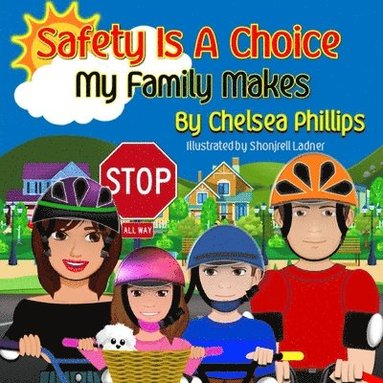 bokomslag Safety Is A Choice My Family Makes