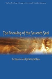 bokomslag The Breaking of the Seventh Seal