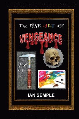 bokomslag The Fine Art Of Vengeance
