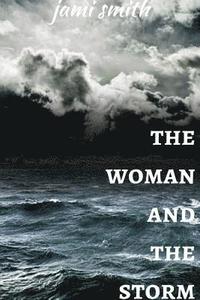 bokomslag Woman and the Storm