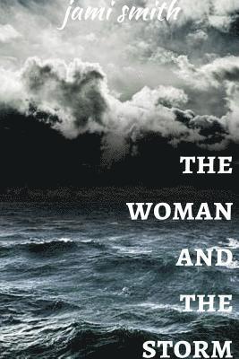 bokomslag Woman and the Storm