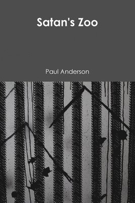 Paul Anderson - Satan's Zoo, Häftad