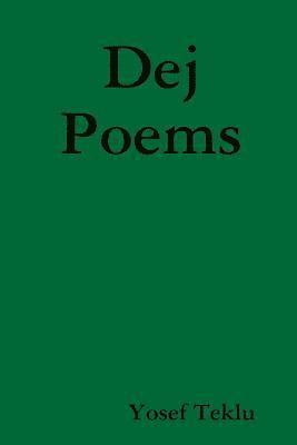 Dej Poems 1