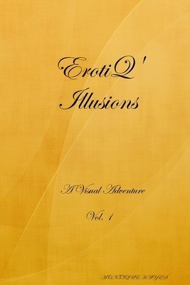bokomslag EROTIQ' ILLUSIONS Vol.1