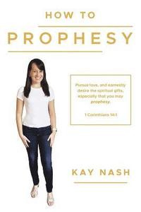 bokomslag How To Prophesy